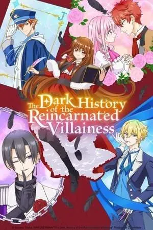 The Dark History of the Reincarnated Villainess Season 1 (2025) - Poster